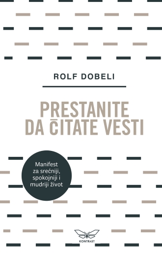prestanite da čitate vesti rolf dobeli
