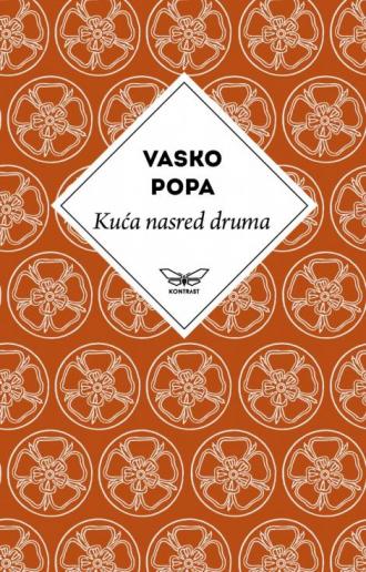 kuća nasred druma vasko popa