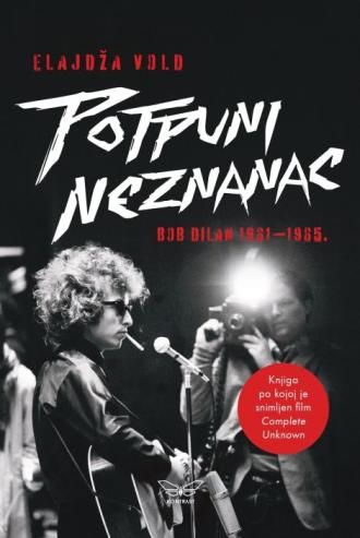 potpuni neznanac bob dilan 1961 1965 