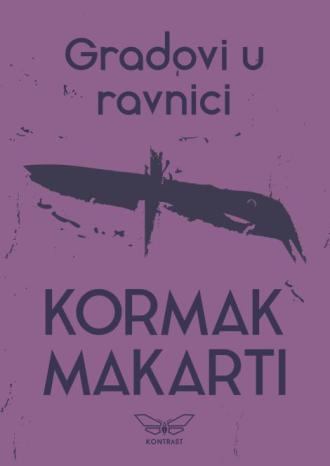 gradovi u ravnici kormak makarti
