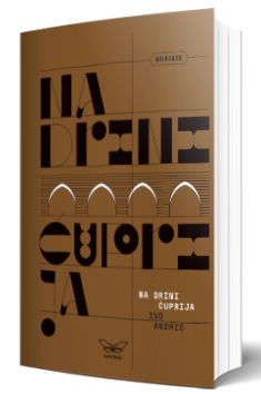 na drini ćuprija ivo andrić